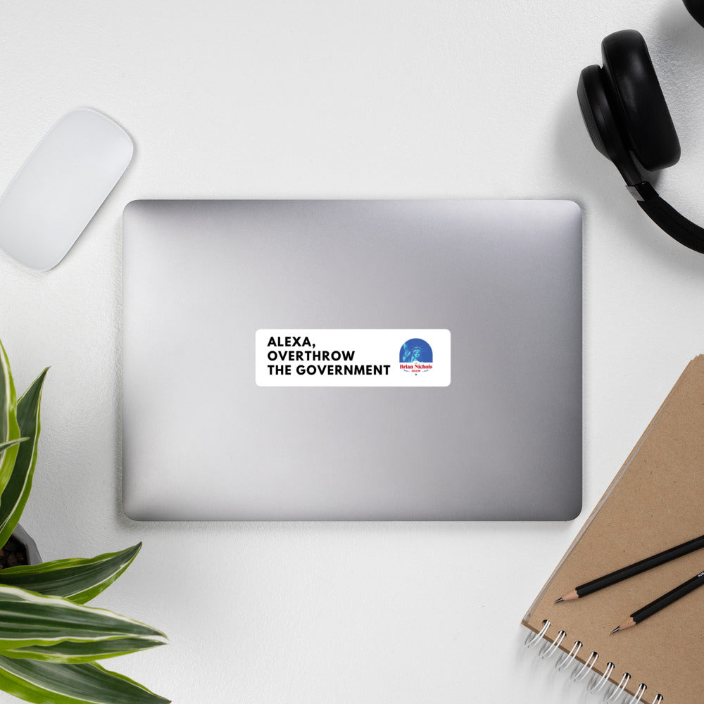 Alexa, Overthrow the Government Bubble-free stickers