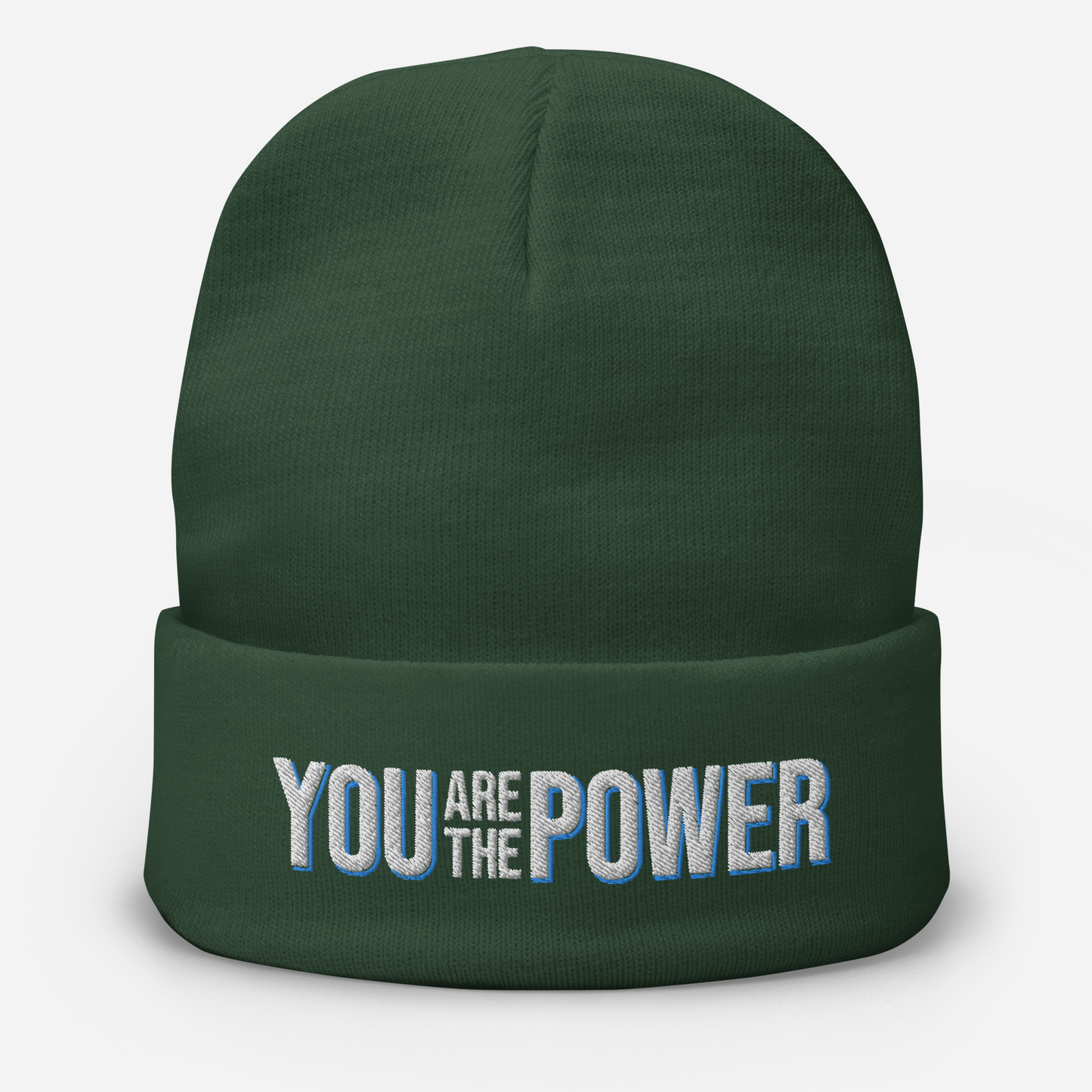 You are the Power Embroidered Beanie