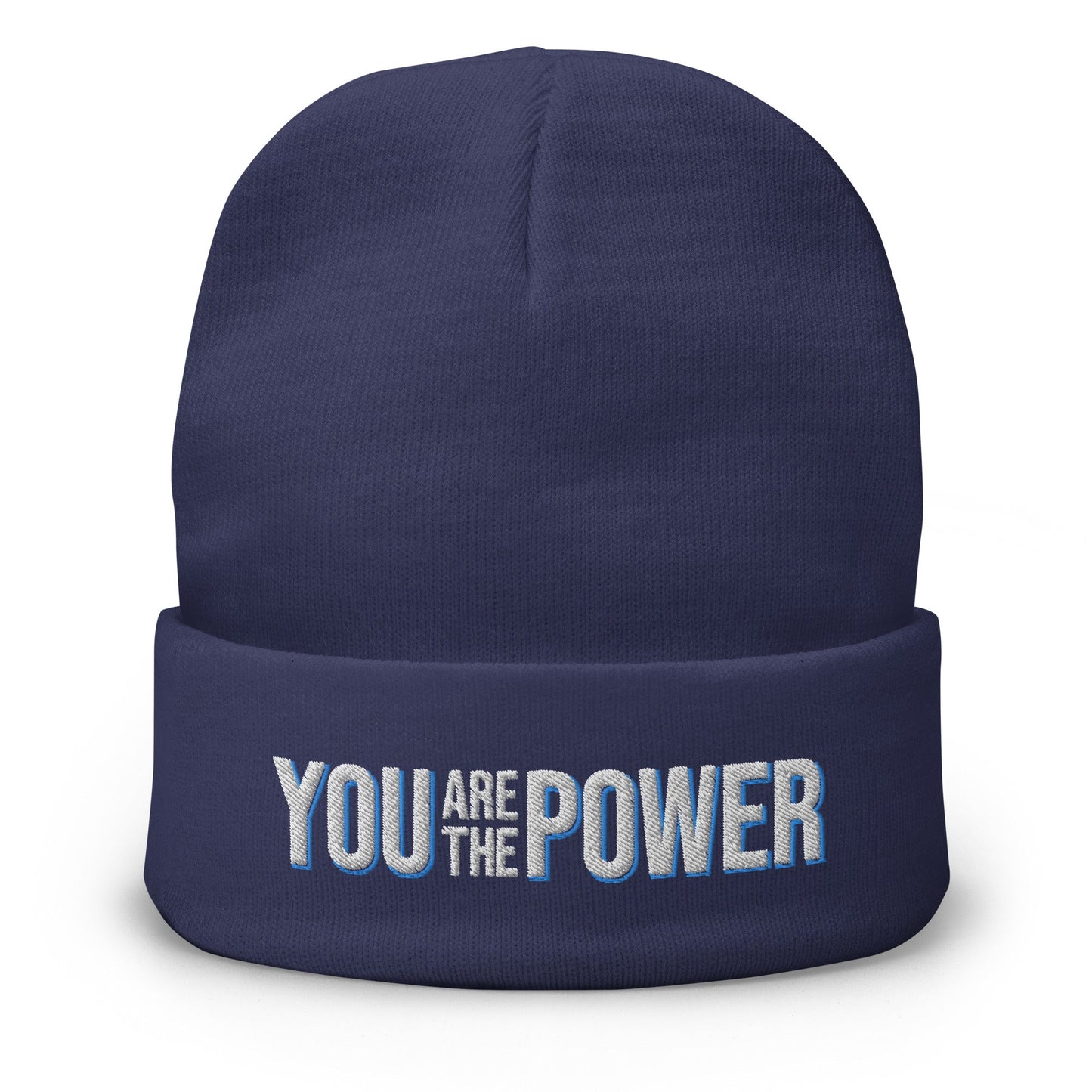 You are the Power Embroidered Beanie