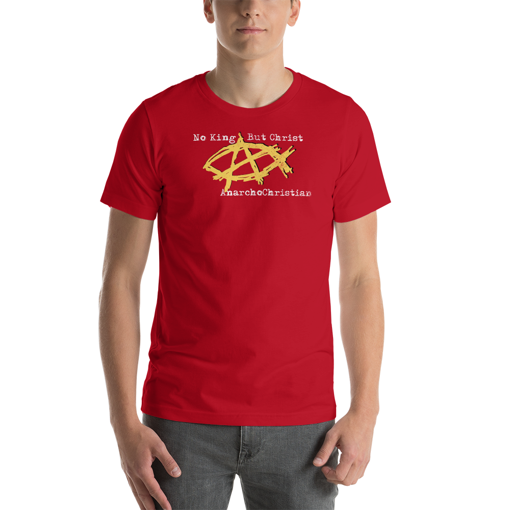 AnarchoChristian - No King But Christ - Anarchist Jesus Fish Premium T-Shirt