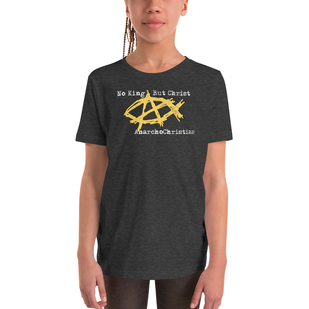 AnarchoChristian No King But Christ - Anarchist Jesus Fish Youth Short Sleeve T-Shirt