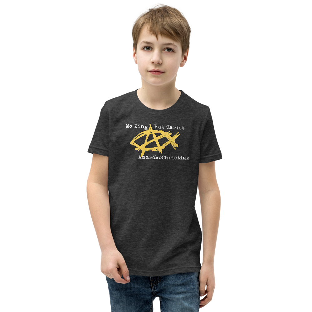 AnarchoChristian No King But Christ - Anarchist Jesus Fish Youth Short Sleeve T-Shirt