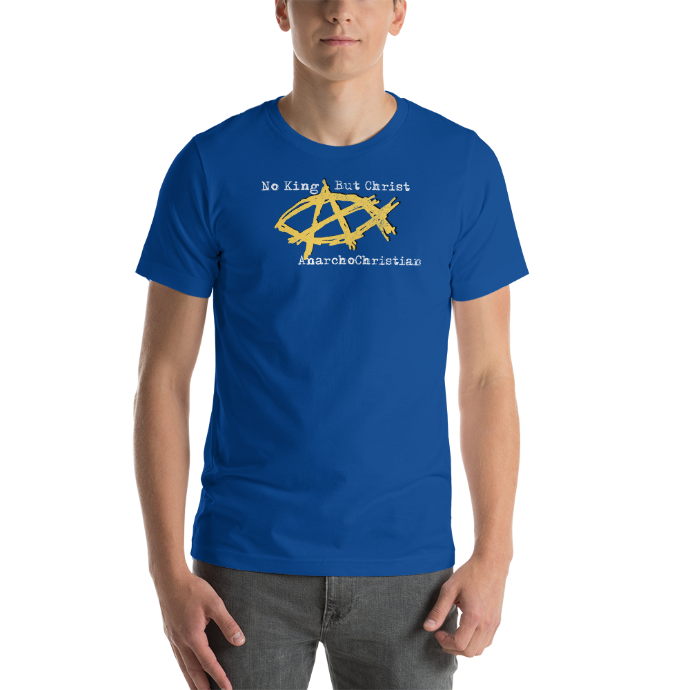 AnarchoChristian - No King But Christ - Anarchist Jesus Fish Premium T-Shirt
