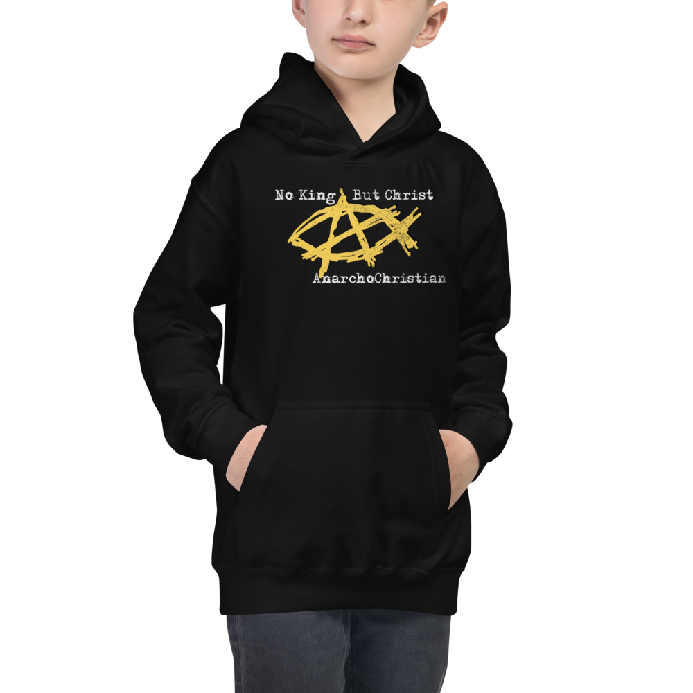 AnarchoChristian No King But Christ - Anarchist Jesus Fish Youth Kids Hoodie