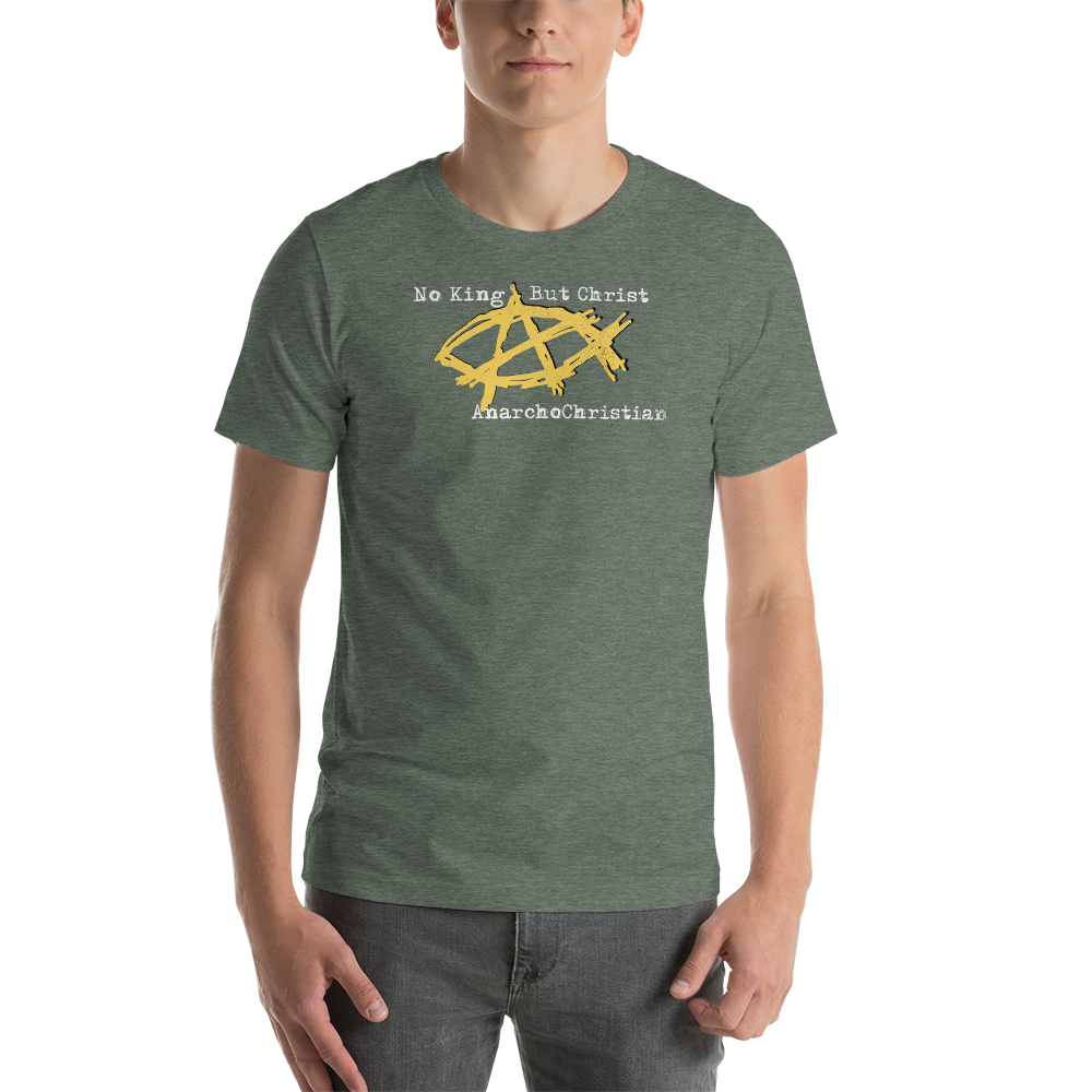 AnarchoChristian - No King But Christ - Anarchist Jesus Fish Premium T-Shirt
