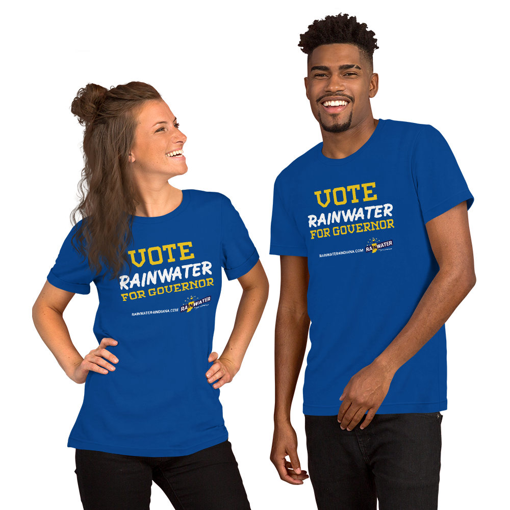 VOTE Rainwater for Governor - Rainwater for Indiana T-Shirt