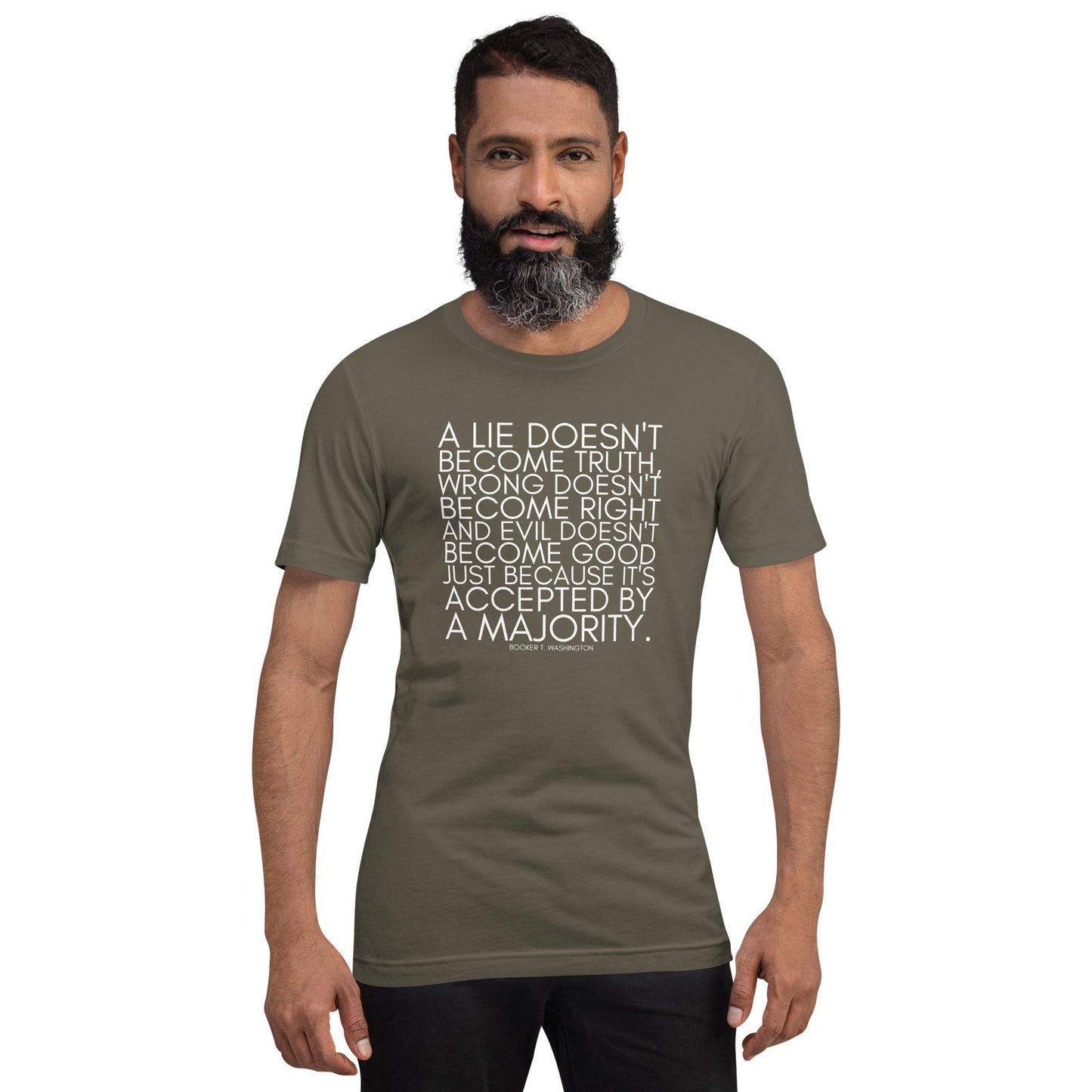 A lie doesn't become truth... Booker T Washington Unisex t-shirt