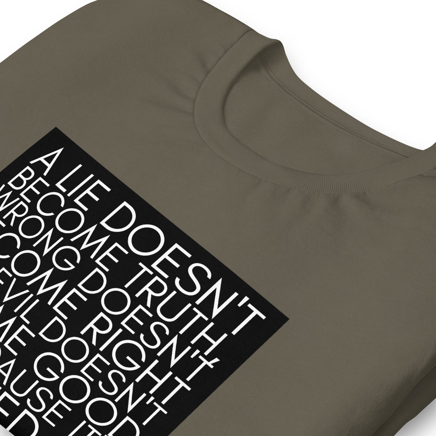 A lie doesn't become truth... Booker T Washington Unisex t-shirt