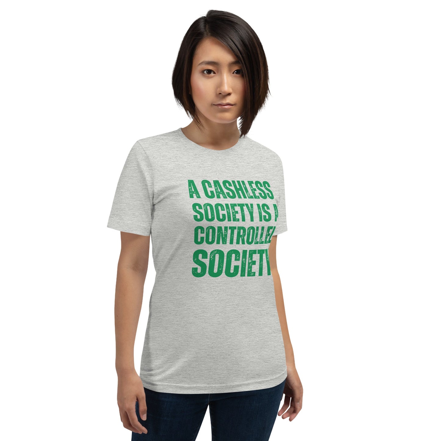 A Cashless Society is a Controlled Society Unisex t-shirt