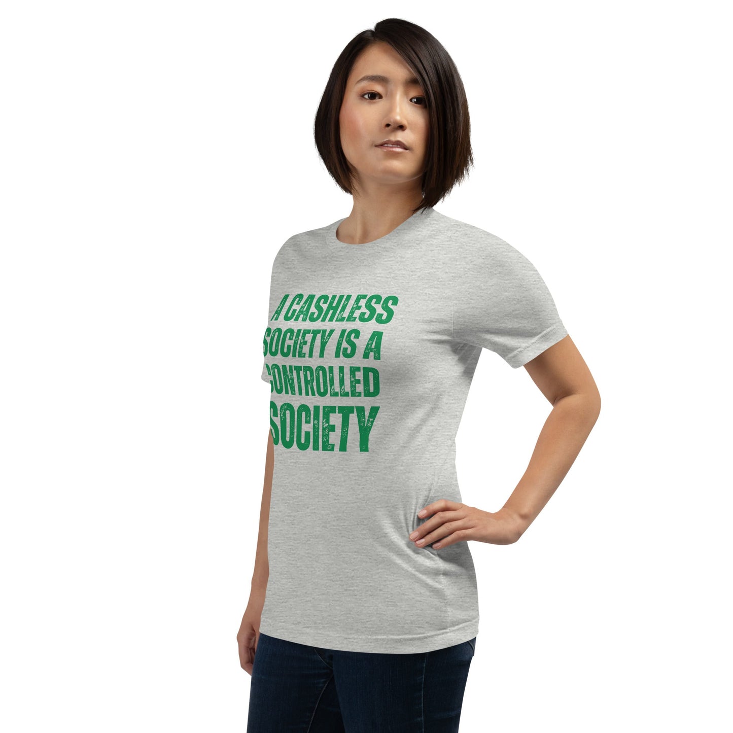 A Cashless Society is a Controlled Society Unisex t-shirt