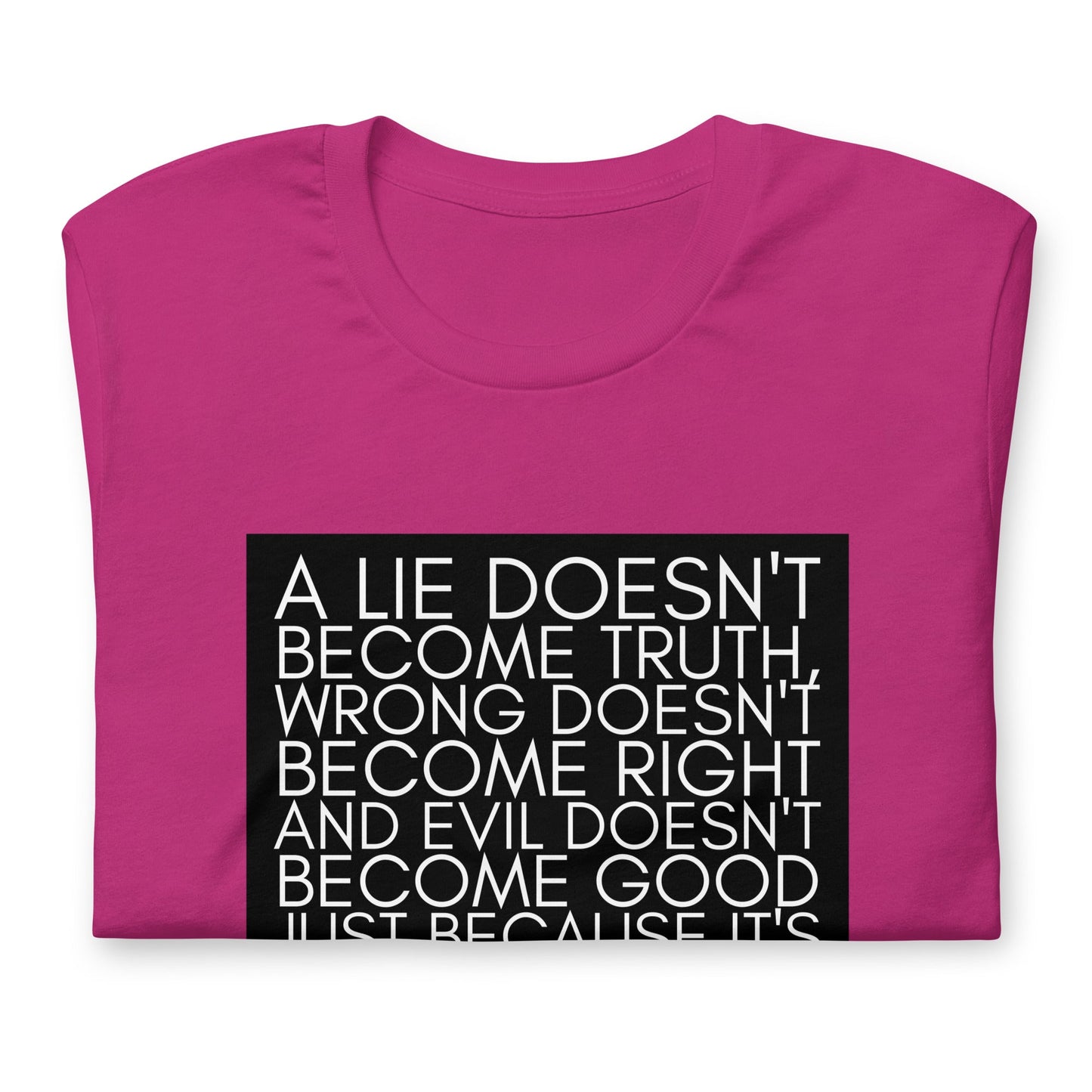 A lie doesn't become truth... Booker T Washington Unisex t-shirt
