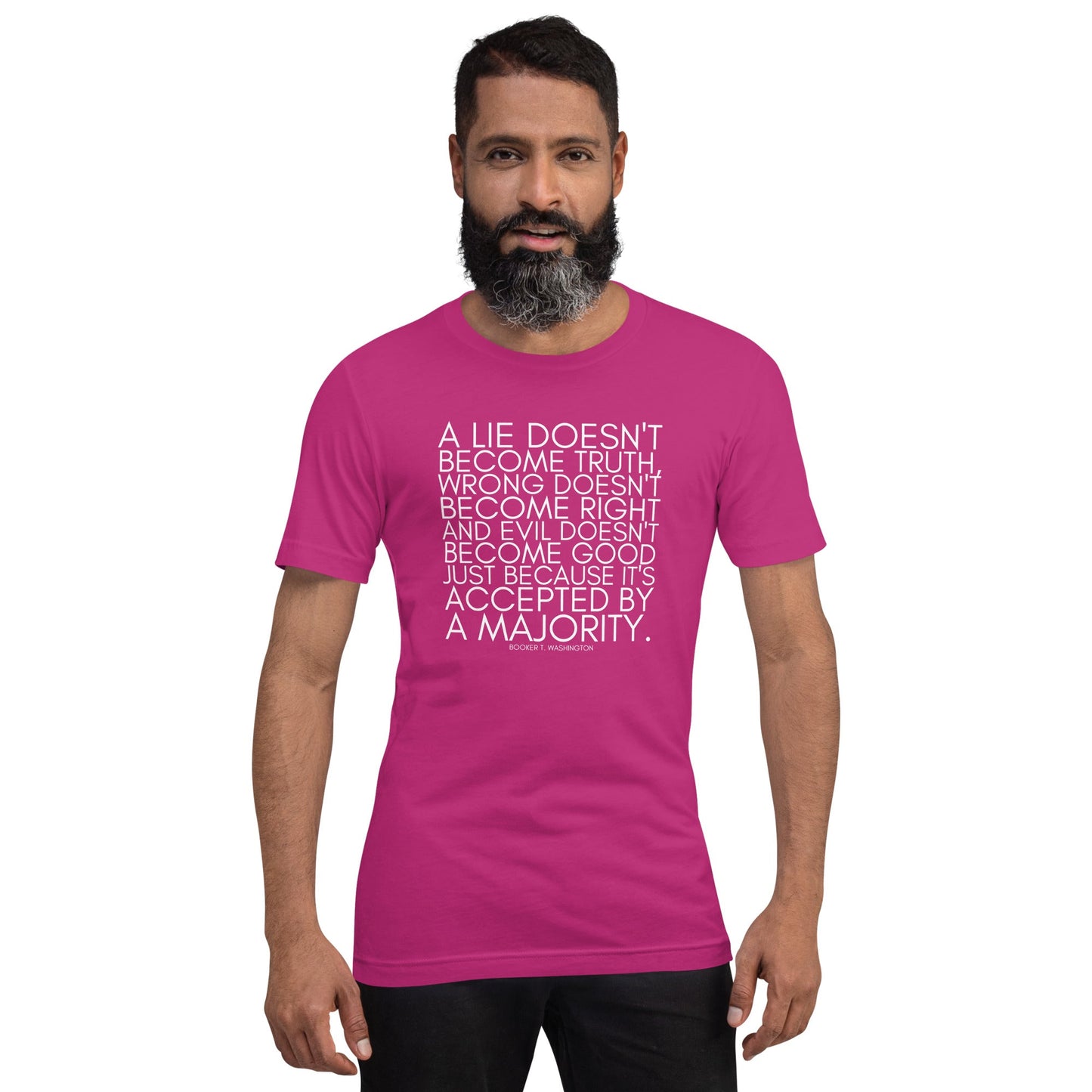 A lie doesn't become truth... Booker T Washington Unisex t-shirt