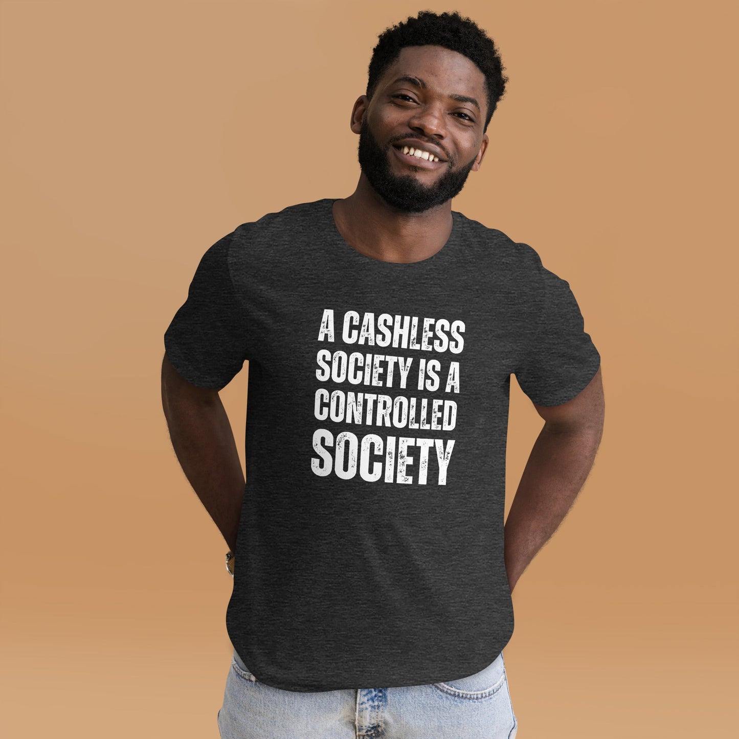 A Cashless Society is a Controlled Society Unisex t-shirt