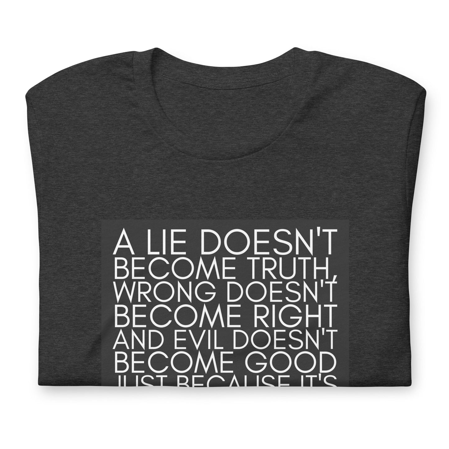 A lie doesn't become truth... Booker T Washington Unisex t-shirt