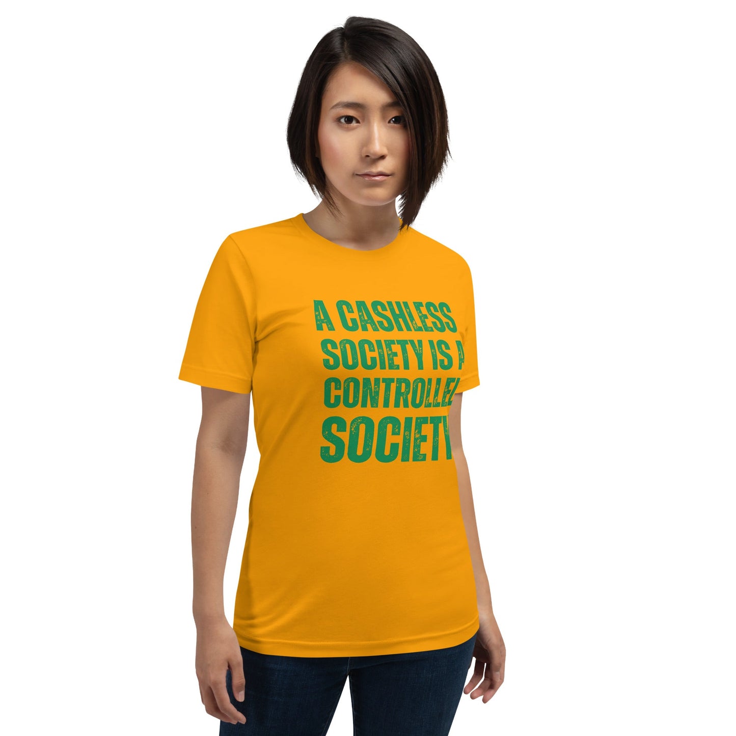 A Cashless Society is a Controlled Society Unisex t-shirt