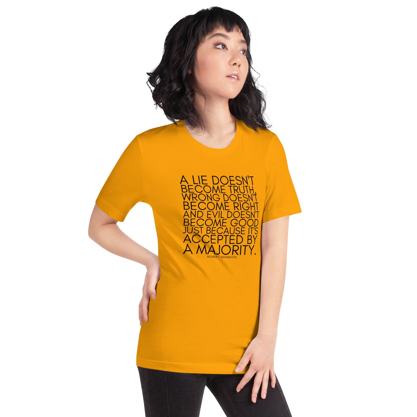 A lie doesn't become truth... Booker T Washington Unisex t-shirt