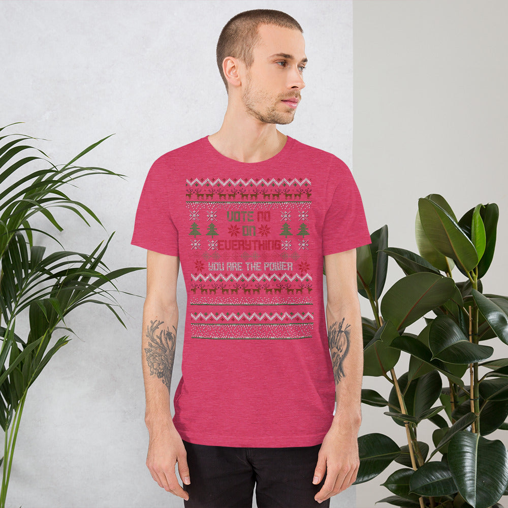 Vote NO on Everything Ugly Christmas Unisex T-Shirt