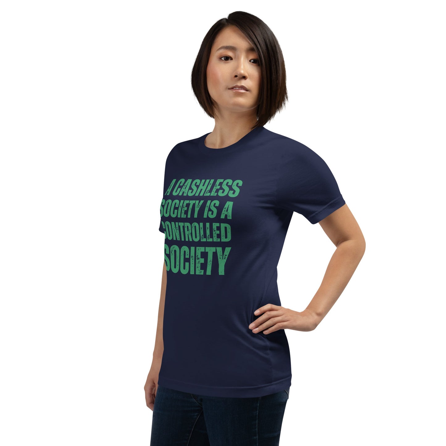 A Cashless Society is a Controlled Society Unisex t-shirt