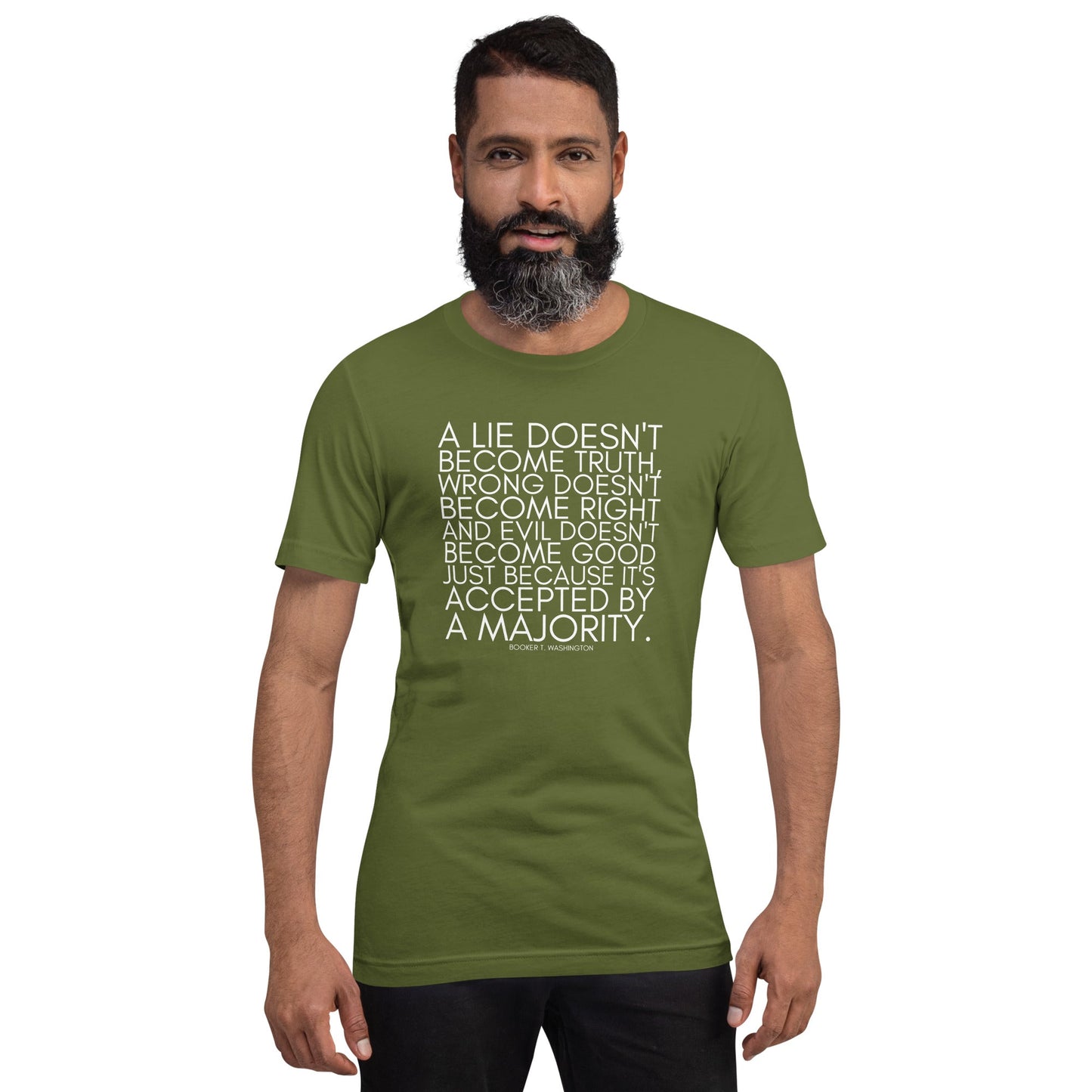 A lie doesn't become truth... Booker T Washington Unisex t-shirt
