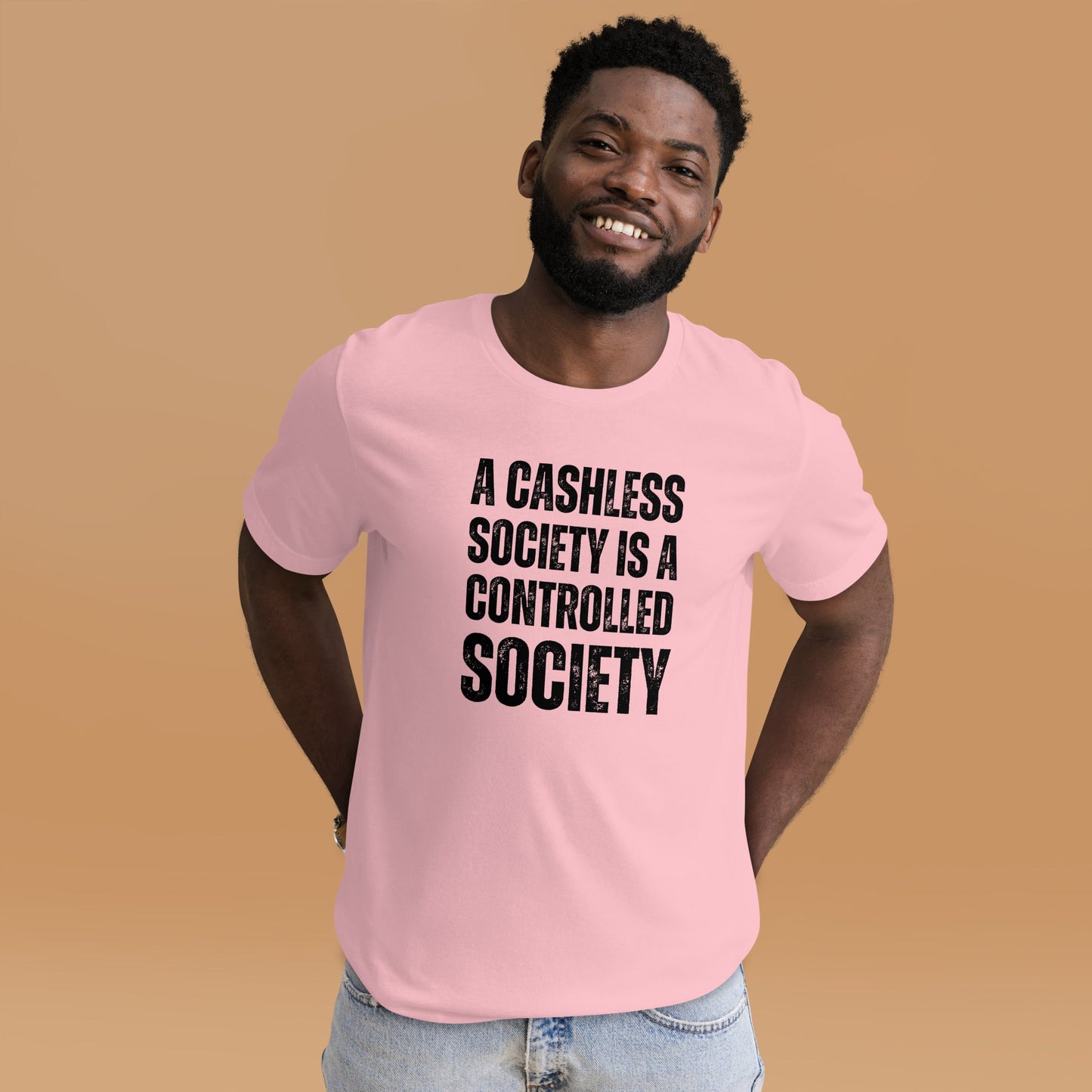 A Cashless Society is a Controlled Society Unisex t-shirt