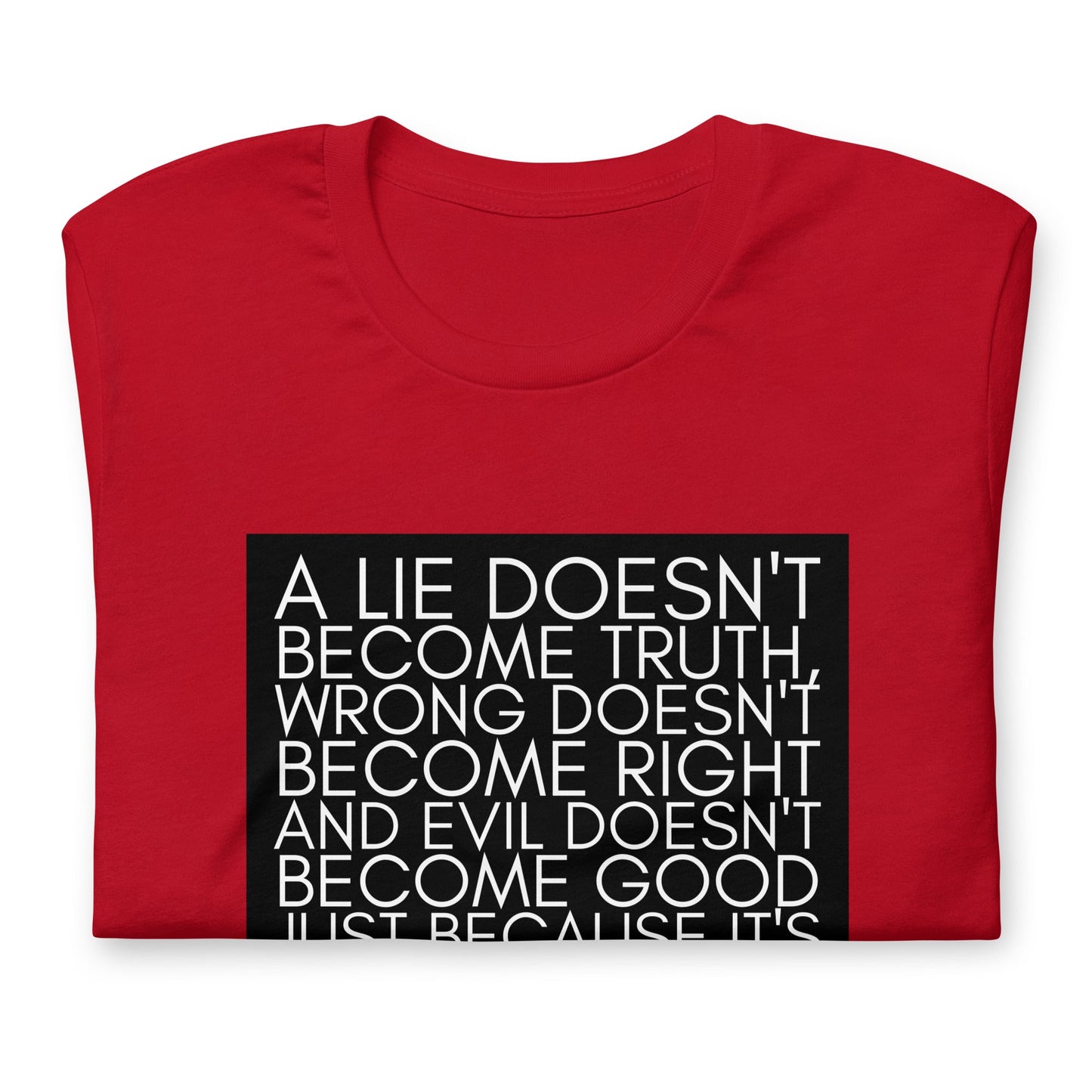 A lie doesn't become truth... Booker T Washington Unisex t-shirt