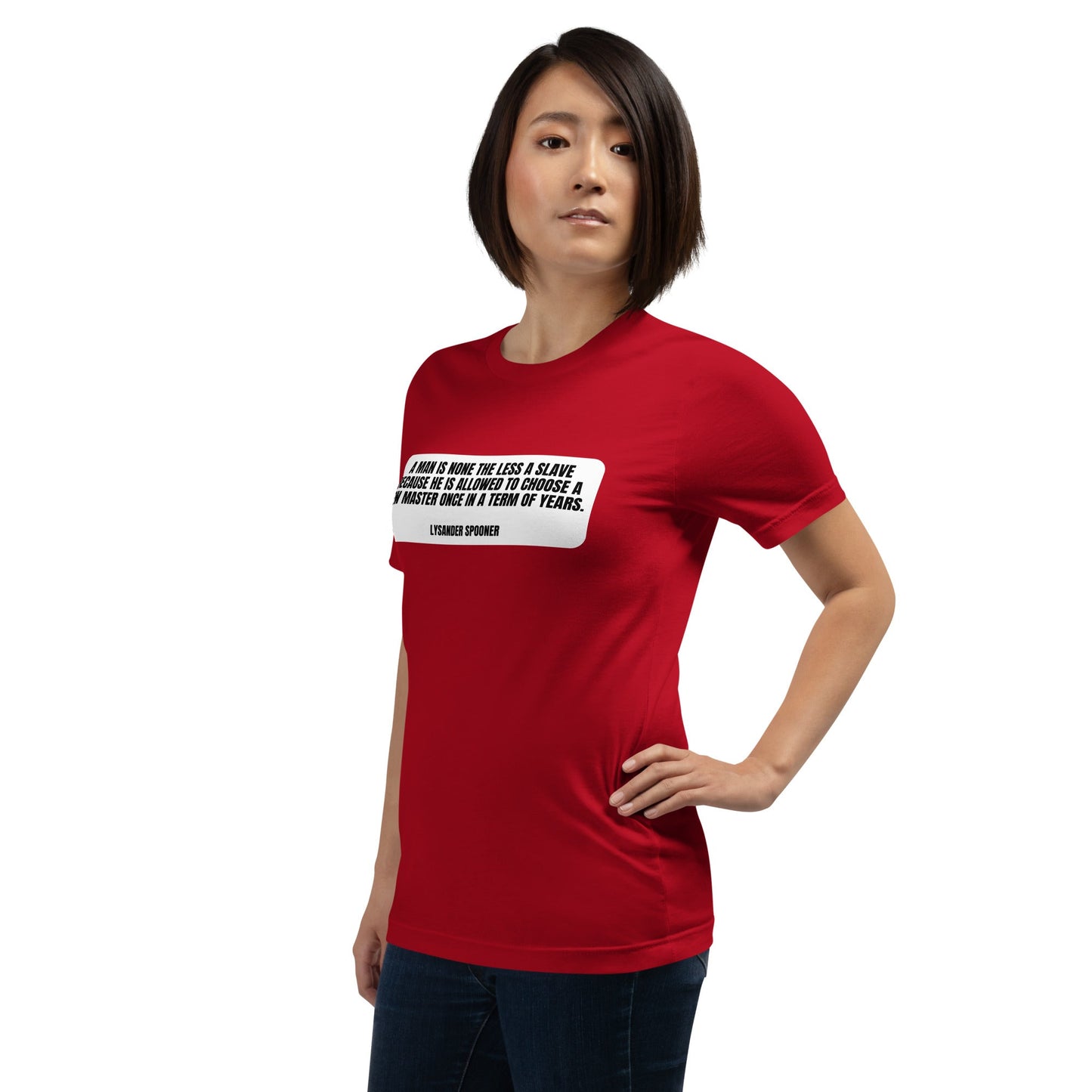 A man is None the Less a slave... Lysander Spooner Unisex t-shirt