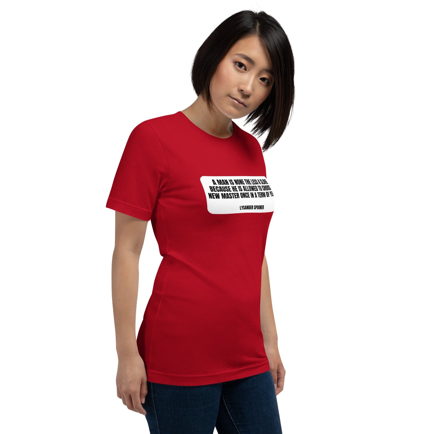 A man is None the Less a slave... Lysander Spooner Unisex t-shirt