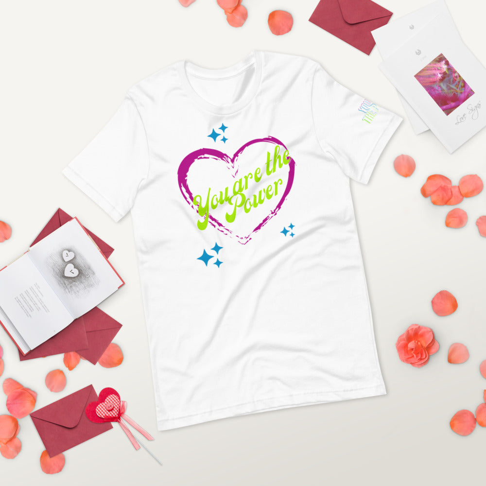 You Are the Power Valentine's Shirt