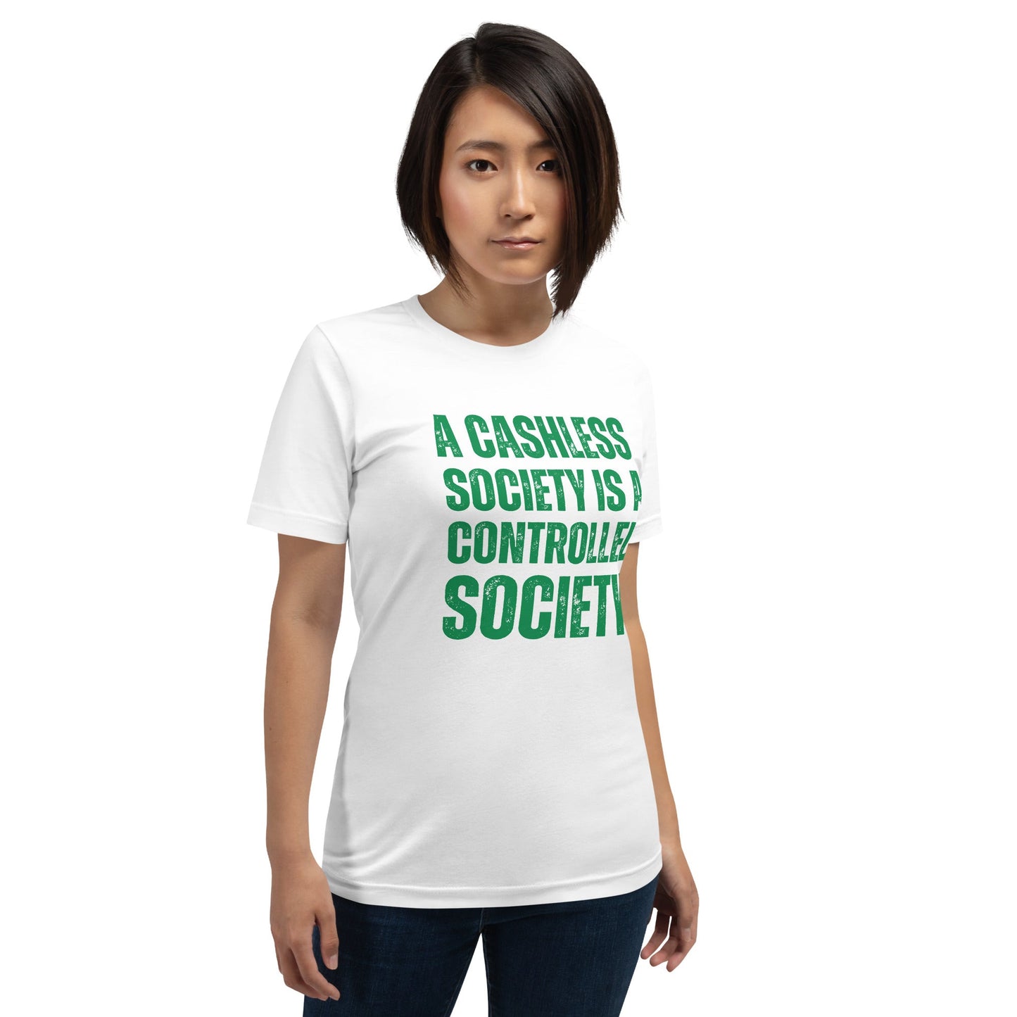 A Cashless Society is a Controlled Society Unisex t-shirt