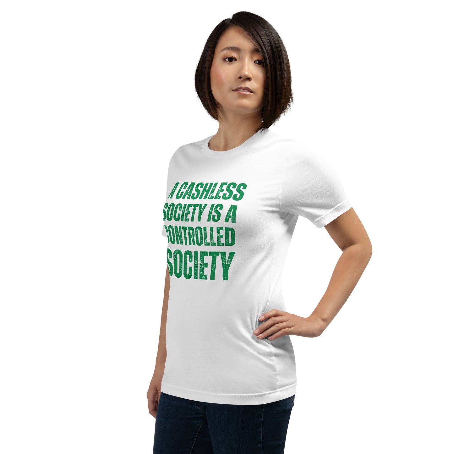 A Cashless Society is a Controlled Society Unisex t-shirt