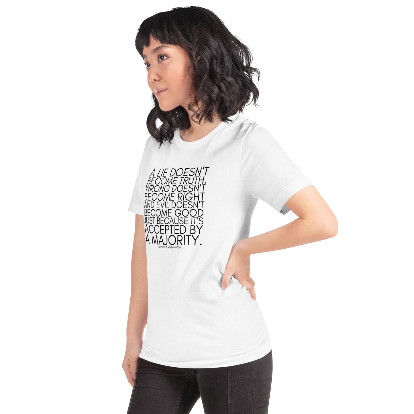 A lie doesn't become truth... Booker T Washington Unisex t-shirt