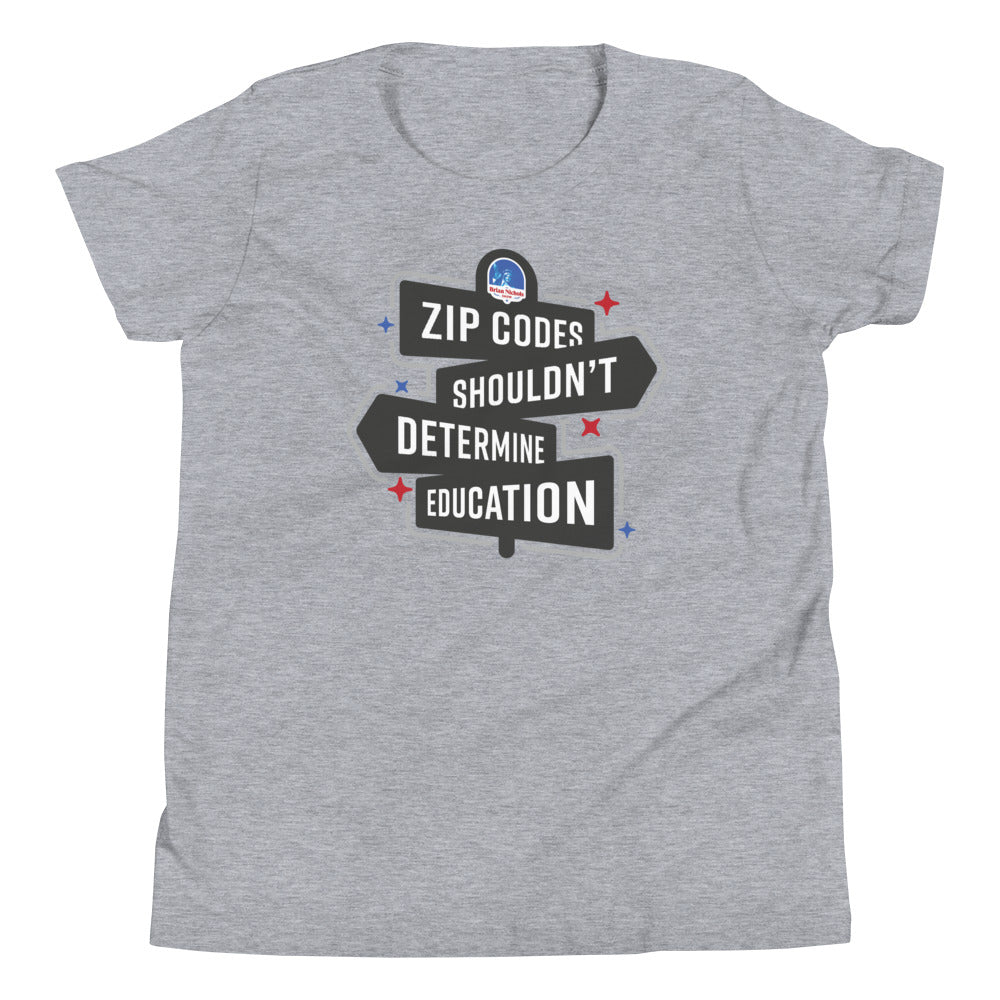 Zip Codes shouldn't determine Education Youth Short Sleeve T-Shirt