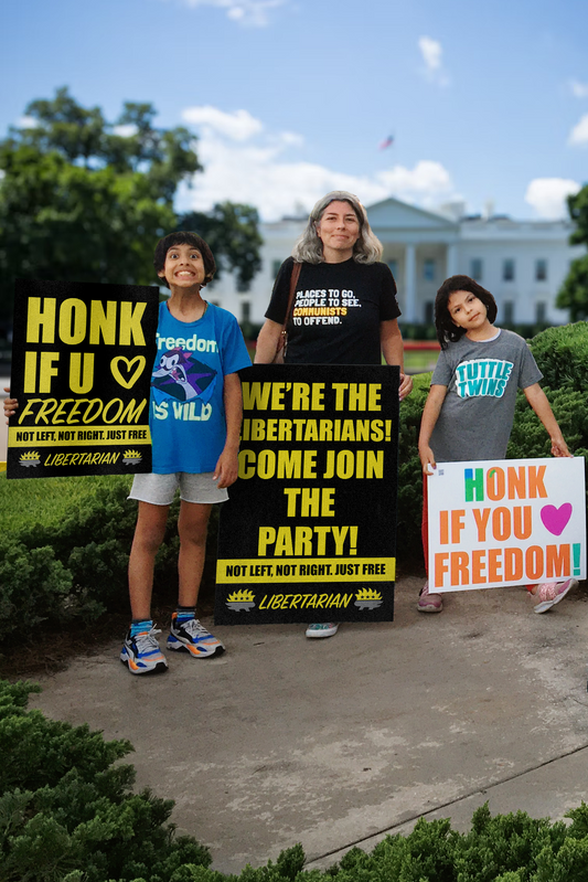 We are the Libertarians - Profits for Protests Adult Sign (24" x 36")