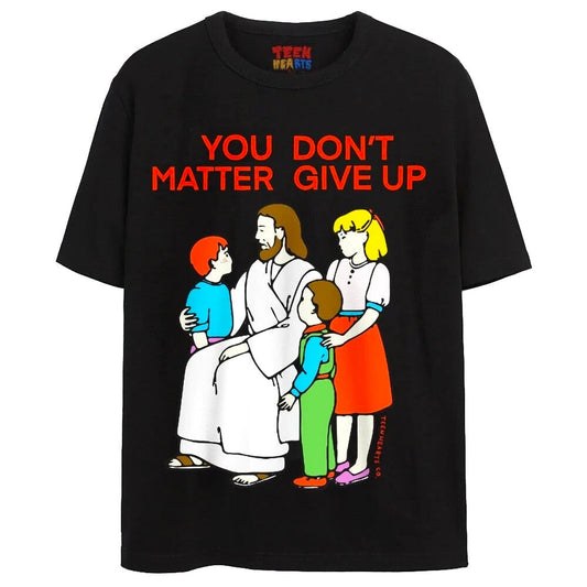 YOU DON'T MATTER
