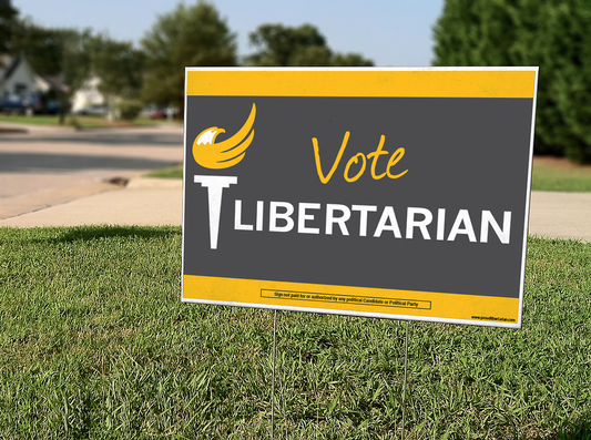 Vote Libertarian Yard Sign 18" x 24"  (#128)