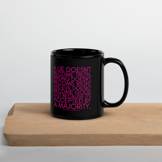 A lie doesn't become truth... Booker T Washington Black Glossy Mug