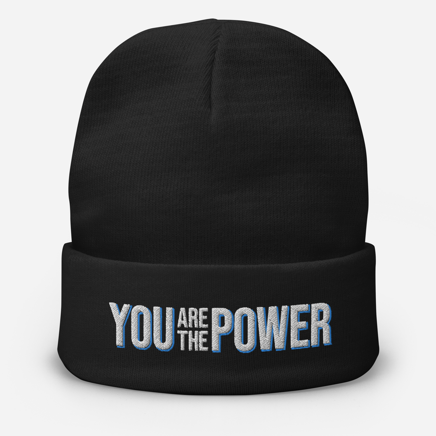 You are the Power Embroidered Beanie