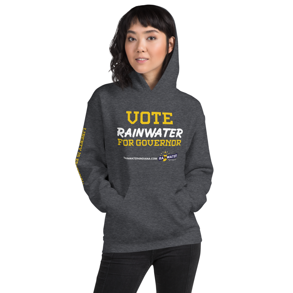 VOTE Rainwater for Governor - Rainwater for Indiana Hoodie