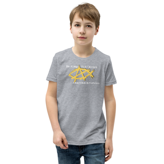 AnarchoChristian No King But Christ - Anarchist Jesus Fish Youth Short Sleeve T-Shirt