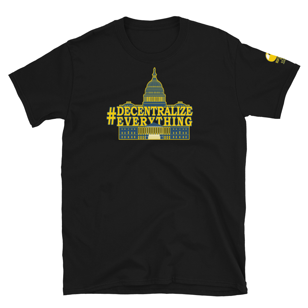 #DecentralizeEverything - Michael Rufo For Congress T-Shirt