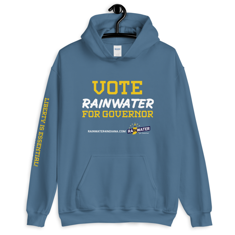 VOTE Rainwater for Governor - Rainwater for Indiana Hoodie