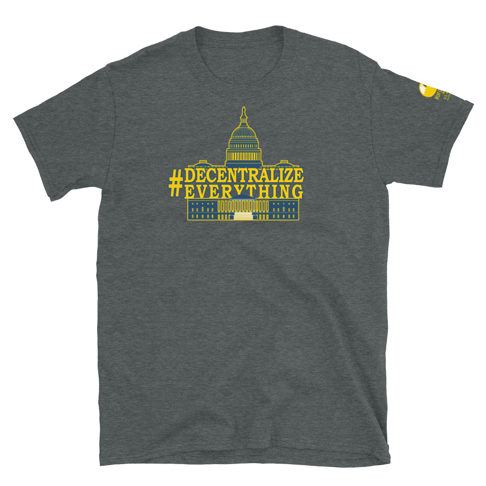 #DecentralizeEverything - Michael Rufo For Congress T-Shirt