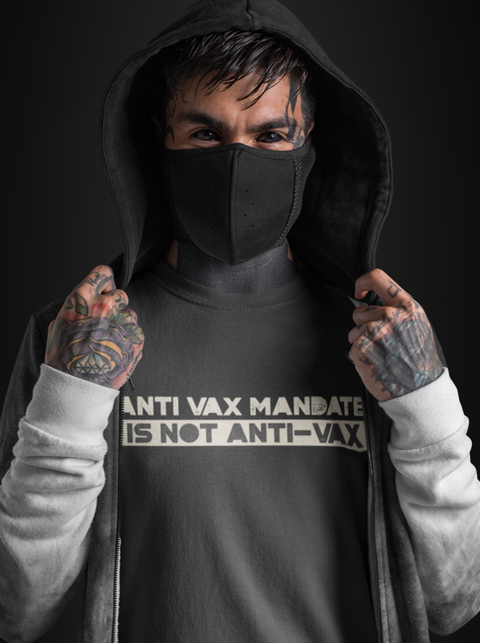 Anti Vax Mandate is not Anti-Vax Short-Sleeve Unisex T-Shirt