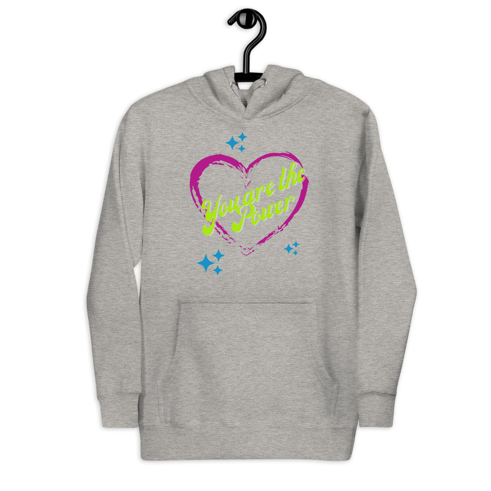 You Are the Power Valentine's Hoodie