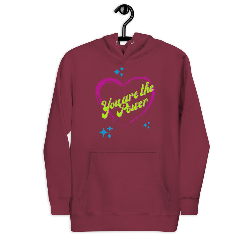 You Are the Power Valentine's Hoodie