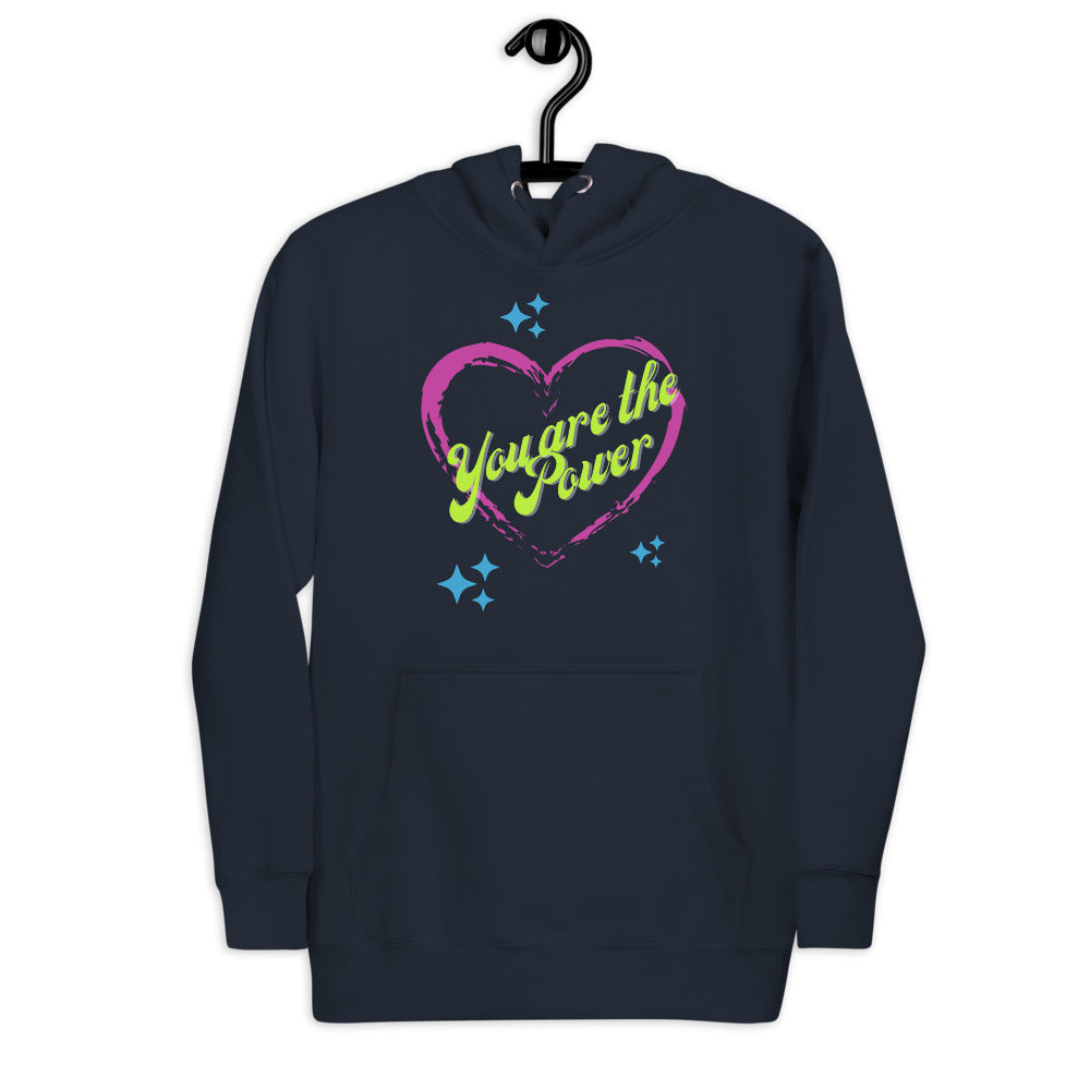 You Are the Power Valentine's Hoodie