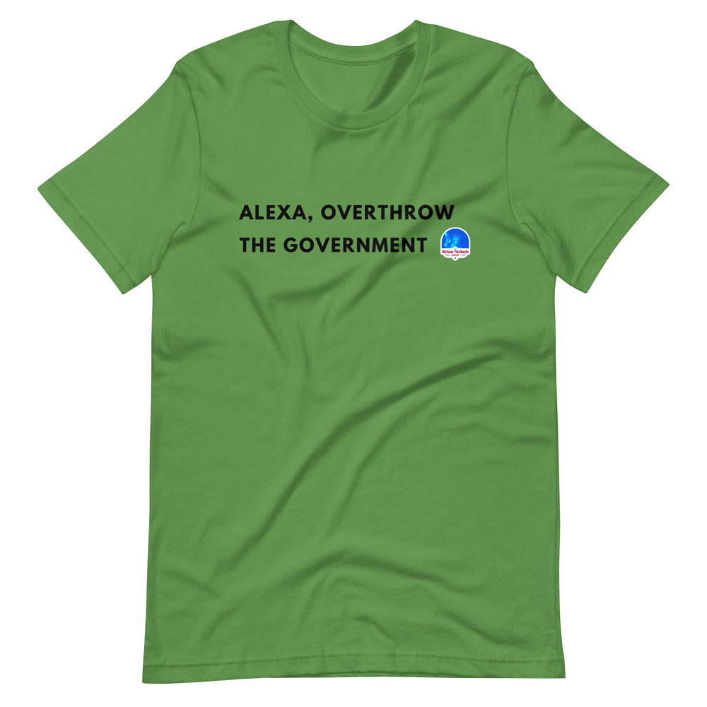 Alexa, Overthrow the Government Short-Sleeve Unisex T-Shirt