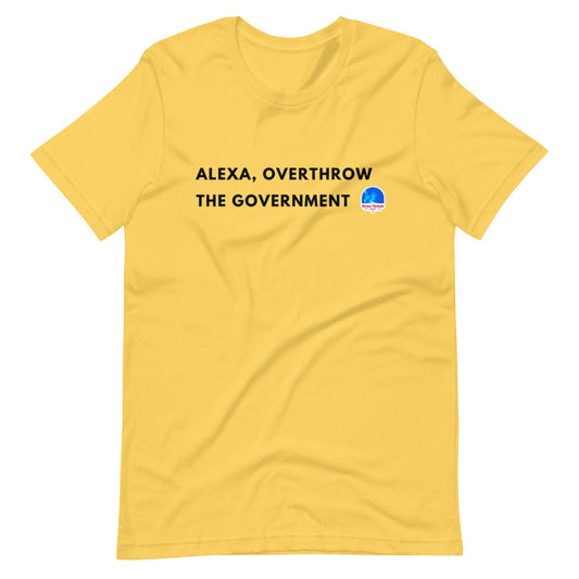 Alexa, Overthrow the Government Short-Sleeve Unisex T-Shirt