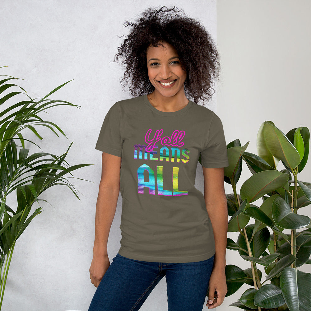 Y'all means ALL Short-Sleeve Unisex T-Shirt