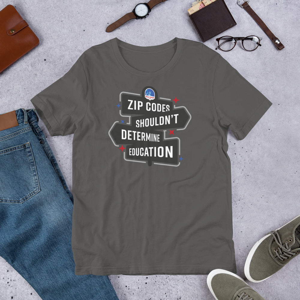 ZIP Codes Shouldn't Determine Education Short-Sleeve Unisex T-Shirt